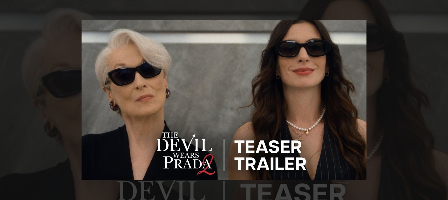 Gird Your Loins! The Devil Wears Prada 2 Trailer is Finally Here and We ...